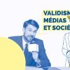 Validisme, médias et société