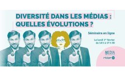 Diversité dans les médias, quelles évolutions ? 