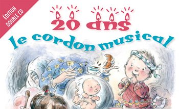 Le Cordon musical a 20 ans ! - Edition double (...)