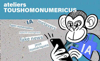 Les Ateliers "Tous Homonumericus" (…)
