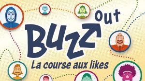 Buzz out - La course aux likes