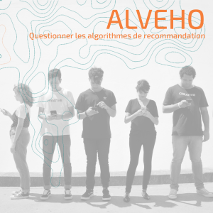 ALVEHO : Questionner le rôle des algorithmes de recommandation